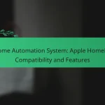 Home Automation System: Apple HomeKit Compatibility and Features