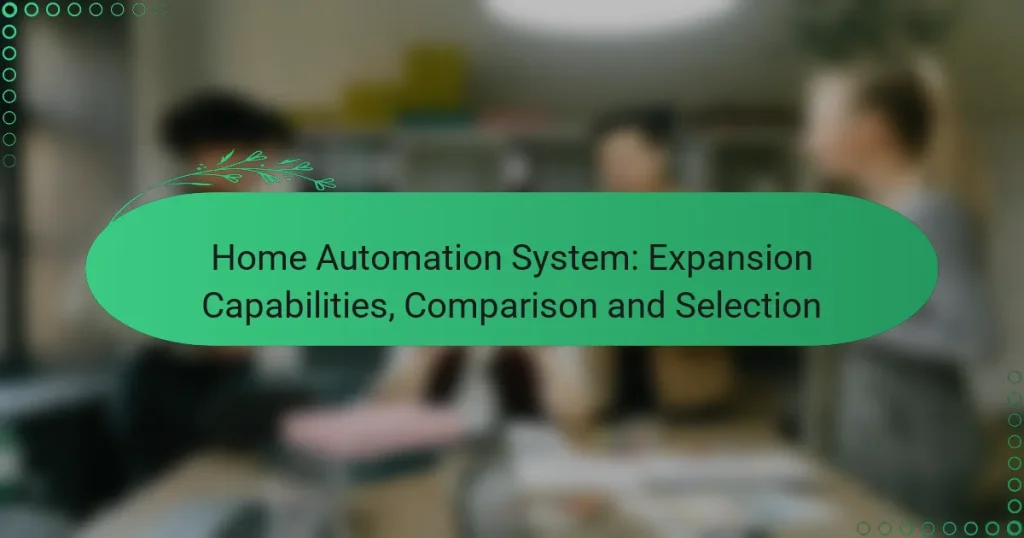Home Automation System: Expansion Capabilities, Comparison and Selection